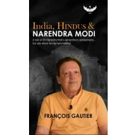 India, Hindus & Narendra Modi: A look at Shri Narendra Modi's extraordinary achievements...but also where he may have faltered